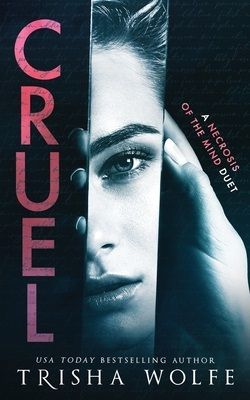 Cruel (A Necrosis of the Mind Duet 1)