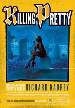 Killing Pretty (Sandman Slim 7)