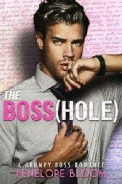 The Boss hole (An Enemies To Lovers Romance)