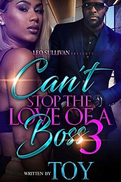 Can't Stop the Love of A Boss: Part 3