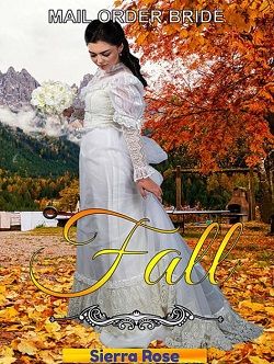 Mail Order Bride: Fall (Bride For All Seasons 3)