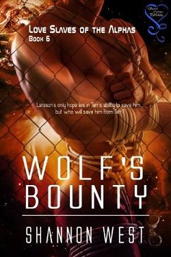 Wolf's Bounty (Love Slaves of the Alphas 6)