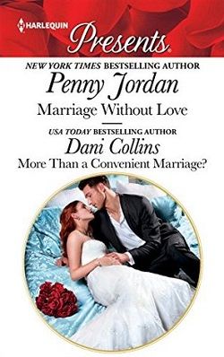 Marriage Without Love &amp; More Than a Convenient Marriage?