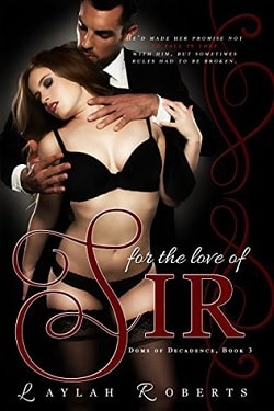 For The Love Of Sir (Doms of Decadence 3)