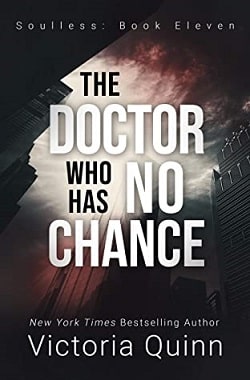 The Doctor Who Has No Chance (Soulless 11)