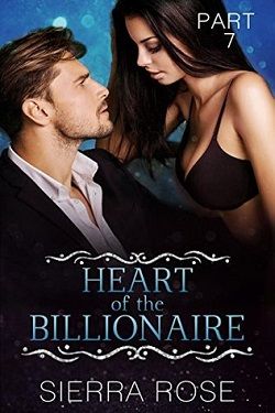 Heart of the Billionaire (Taming The Bad Boy Billionaire 7)