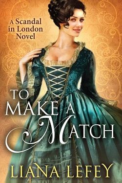 To Make a Match (Scandal in London 3)