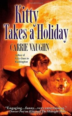 Kitty Takes a Holiday (Kitty Norville 3)