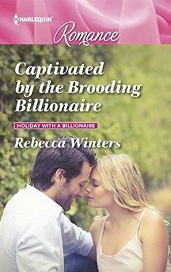 Captivated By The Brooding Billionaire (Holiday with a Billionaire 1)