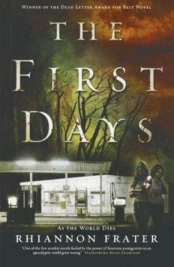 The First Days (As the World Dies 1)