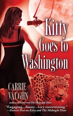 Kitty Goes to Washington (Kitty Norville 2)