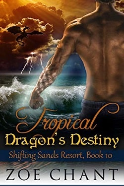 Tropical Dragon's Destiny (Shifting Sands Resort 10)