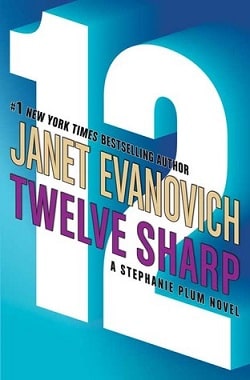 Twelve Sharp (Stephanie Plum 12)