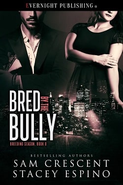 Bred by the Bully (Breeding Season 8)