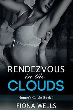 Rendezvous in the Clouds: Billionaire Boss Office Romance (Hunter's Catch Book 1)