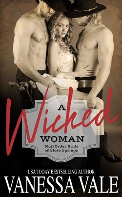A Wicked Woman (Mail Order Bride of Slate Springs 3)