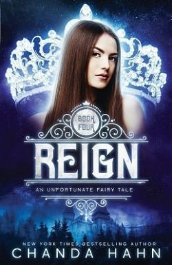 Reign (An Unfortunate Fairy Tale 4)