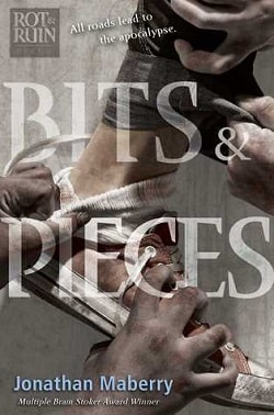 Bits &amp; Pieces (Benny Imura 5)