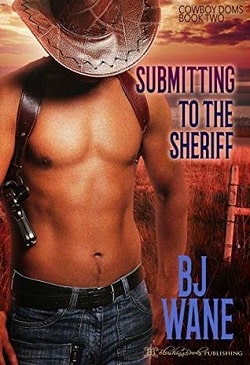 Submitting to the Sheriff (Cowboy Doms 2)