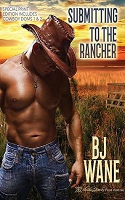 Submitting to the Rancher (Cowboy Doms 1)