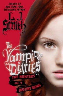 Destiny Rising (The Vampire Diaries 10)