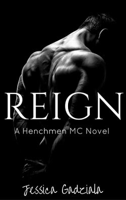 Reign (The Henchmen MC 1)