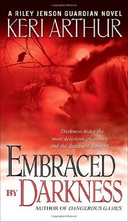 Embraced By Darkness (Riley Jenson Guardian 5)
