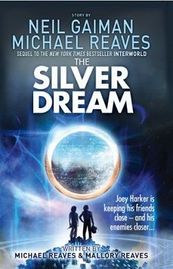 The Silver Dream (InterWorld 2)