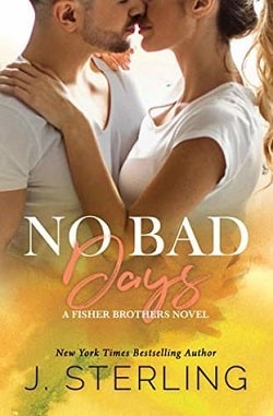 No Bad Days (Fisher Brothers 1)