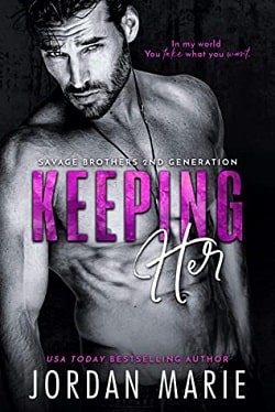 Keeping Her (Savage Brothers Second Generation 2)