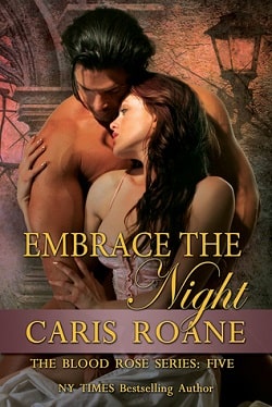 Embrace the Night (The Blood Rose 5)