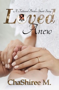 Loved Anew - A Tattooed Brides Short Story