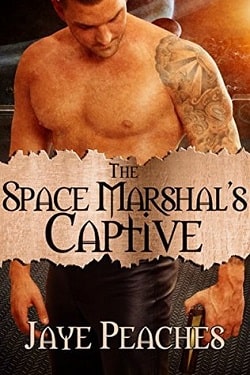 The Space Marshal's Captive