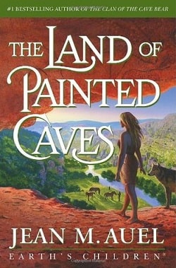 The Land of Painted Caves (Earth's Children 6)