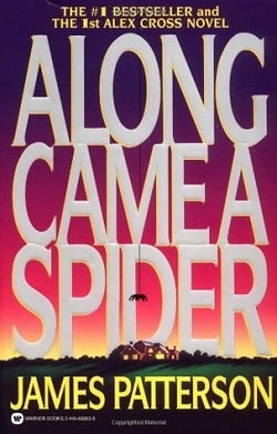 Along Came a Spider (Alex Cross 1)