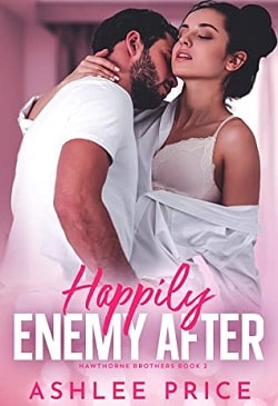 Happily Enemy After (Hawthorne Brothers 2)