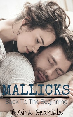 Mallicks: Back to the Beginning (Mallick Brothers 5)
