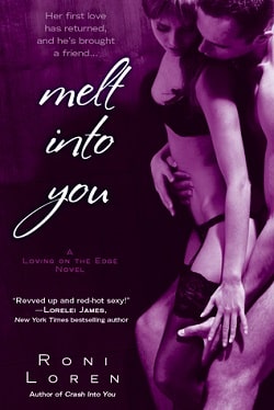 Melt into You (Loving on the Edge 2)