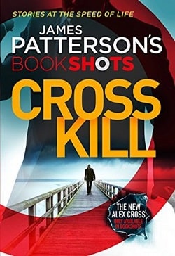 Cross Kill (Alex Cross 24.50)