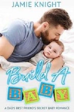 Build a Baby (A Billionaire Secret Baby Romance)`