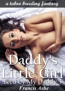 Daddy's Little Girl: Bred by My Daddy 3