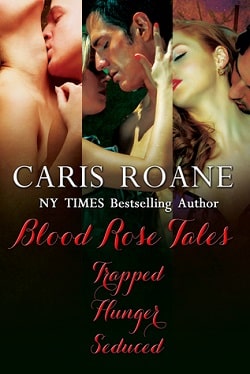 Blood Rose Tales Box Set (1-3): Trapped, Hunger and Seduced