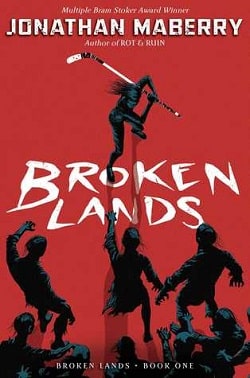 Broken Lands (Benny Imura 6)