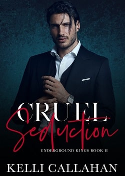 Cruel Seduction (Underground Kings 2)