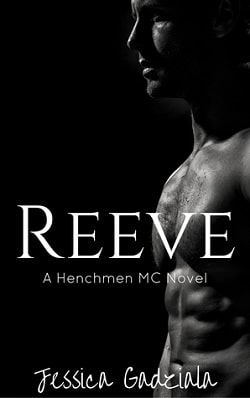 Reeve (The Henchmen MC 11)