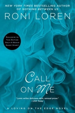 Call on Me (Loving on the Edge 8)