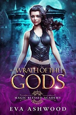 Wrath of the Gods (Magic Blessed Academy 3)