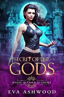 Secret of the Gods (Magic Blessed Academy 2)