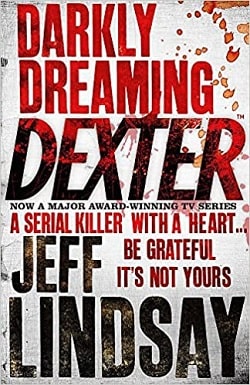 Darkly Dreaming Dexter (Dexter 1)