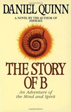 The Story of B (Ishmael 2)